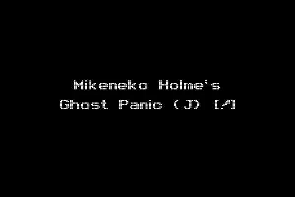 Mikeneko Holme's Ghost Panic (J) [!]