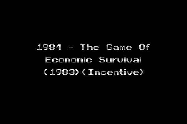 1984 - The Game Of Economic Survival (1983)(Incentive)