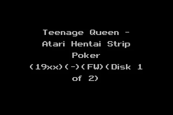Teenage Queen - Atari Hentai Strip Poker (19xx)(-)(FW)(Disk 1 of 2)