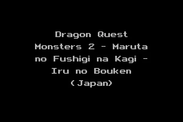 Dragon Quest Monsters 2 - Maruta no Fushigi na Kagi - Iru no Bouken (Japan)