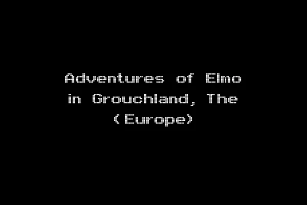 Adventures of Elmo in Grouchland, The (Europe)