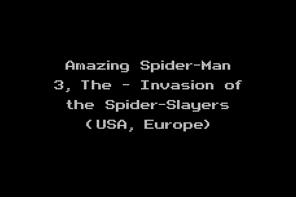 Amazing Spider-Man 3, The - Invasion of the Spider-Slayers (USA, Europe)