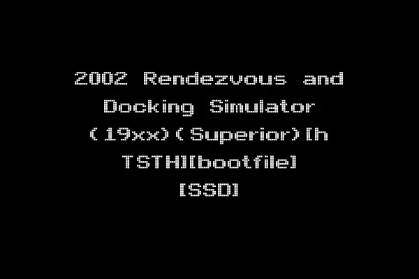 2002 Rendezvous and Docking Simulator (19xx)(Superior)[h TSTH][bootfile] [SSD]