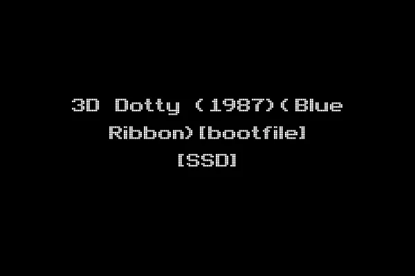 3D Dotty (1987)(Blue Ribbon)[bootfile] [SSD]