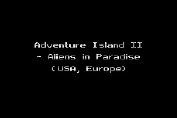 Adventure Island II - Aliens in Paradise (USA, Europe)
