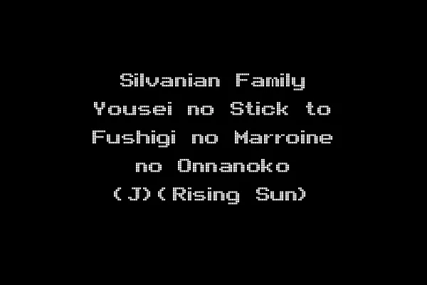 Silvanian Family Yousei no Stick to Fushigi no Marroine no Onnanoko (J)(Rising Sun)
