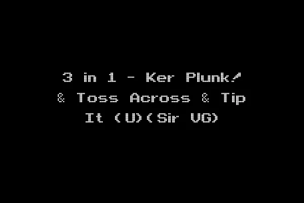 3 in 1 - Ker Plunk! & Toss Across & Tip It (U)(Sir VG)