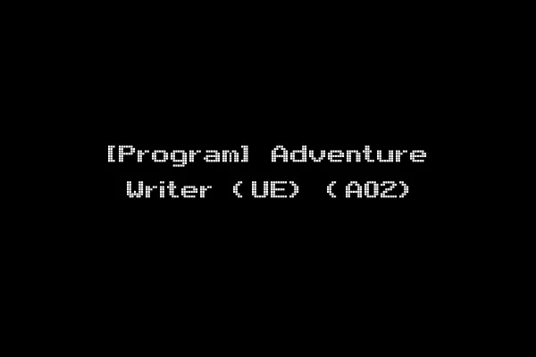 [Program] Adventure Writer (UE) (A02)