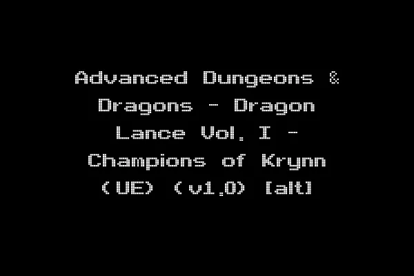 Advanced Dungeons & Dragons - Dragon Lance Vol. I - Champions of Krynn (UE) (v1.0) [alt]