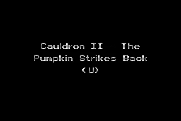 Cauldron II - The Pumpkin Strikes Back (U)