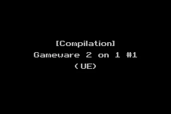 [Compilation] Gameware 2 on 1 #1 (UE)