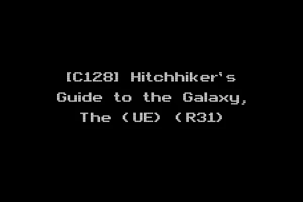 [C128] Hitchhiker's Guide to the Galaxy, The (UE) (R31)