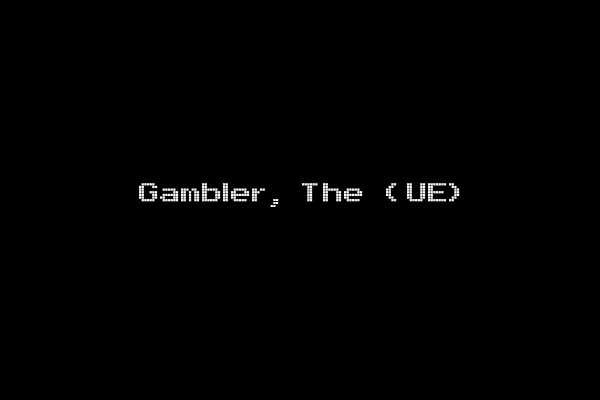 Gambler, The (UE)