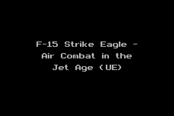 F-15 Strike Eagle - Air Combat in the Jet Age (UE)