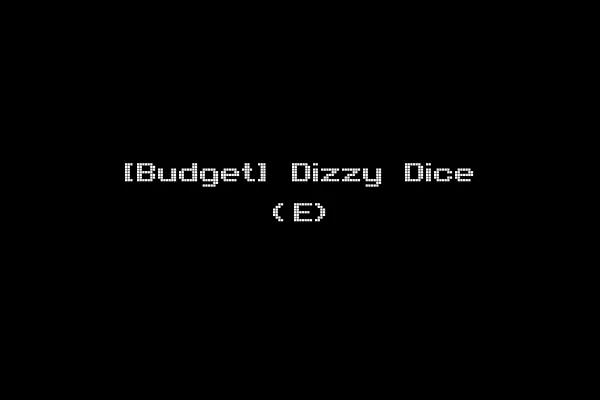 [Budget] Dizzy Dice (E)