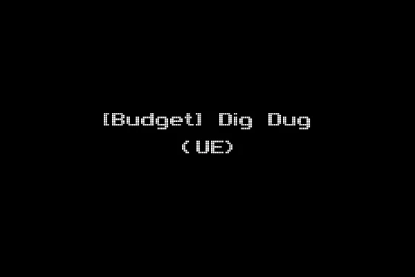 [Budget] Dig Dug (UE)
