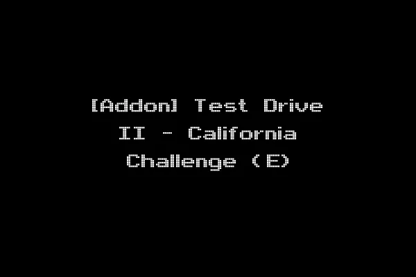 [Addon] Test Drive II - California Challenge (E)