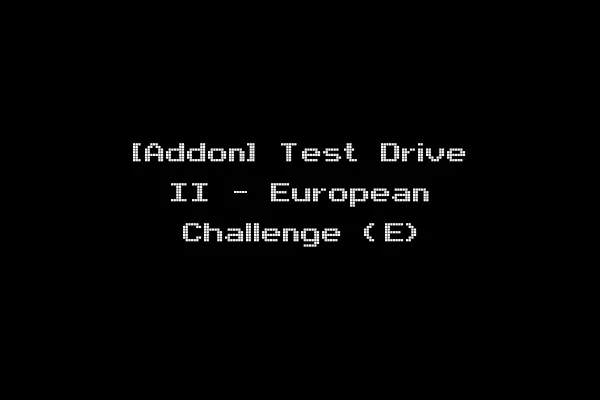 [Addon] Test Drive II - European Challenge (E)
