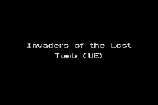 Invaders of the Lost Tomb (UE)