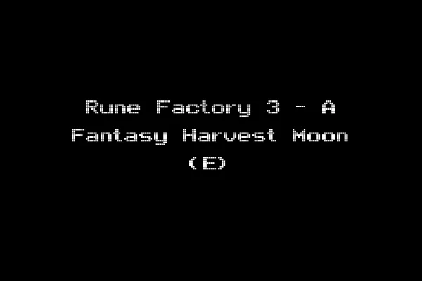 Rune Factory 3 - A Fantasy Harvest Moon (E)