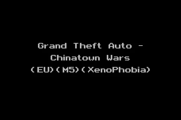 Grand Theft Auto - Chinatown Wars (EU)(M5)(XenoPhobia)