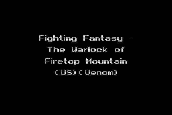 Fighting Fantasy - The Warlock of Firetop Mountain (US)(Venom)