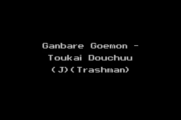 Ganbare Goemon - Toukai Douchuu (J)(Trashman)