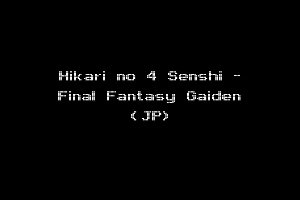 Hikari no 4 Senshi - Final Fantasy Gaiden (JP)
