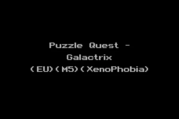 Puzzle Quest - Galactrix (EU)(M5)(XenoPhobia)