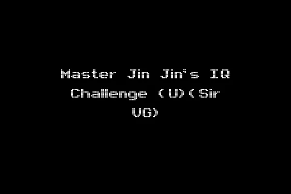 Master Jin Jin's IQ Challenge (U)(Sir VG)