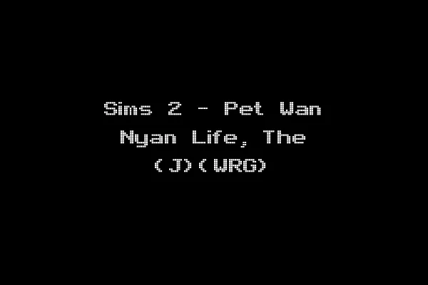 Sims 2 - Pet Wan Nyan Life, The (J)(WRG)