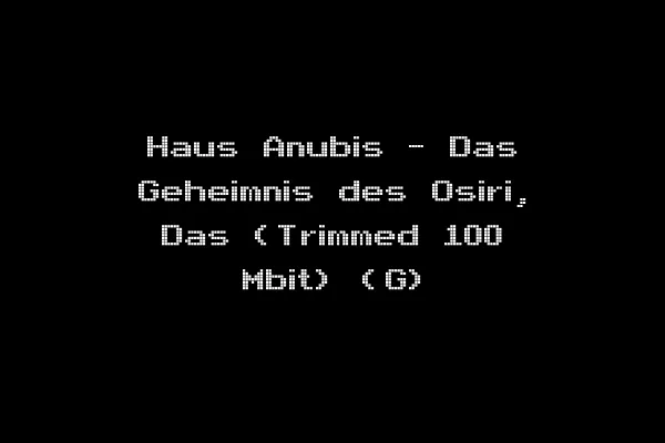 Haus Anubis - Das Geheimnis des Osiri, Das (Trimmed 100 Mbit) (G)
