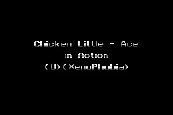 Chicken Little - Ace in Action (U)(XenoPhobia)