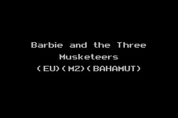 Barbie and the Three Musketeers (EU)(M2)(BAHAMUT)