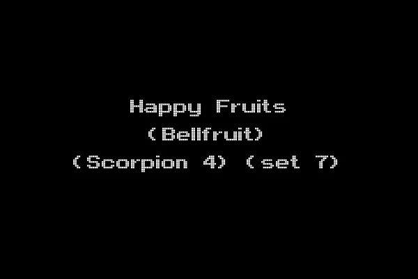 Happy Fruits (Bellfruit) (Scorpion 4) (set 7)