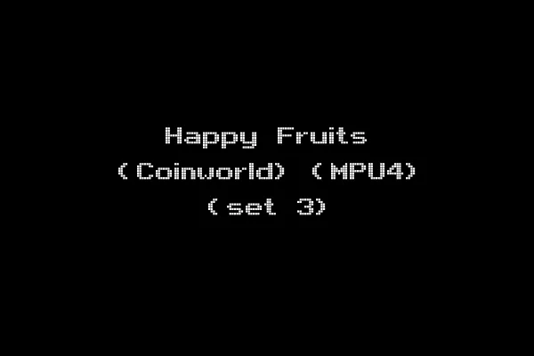 Happy Fruits (Coinworld) (MPU4) (set 3)