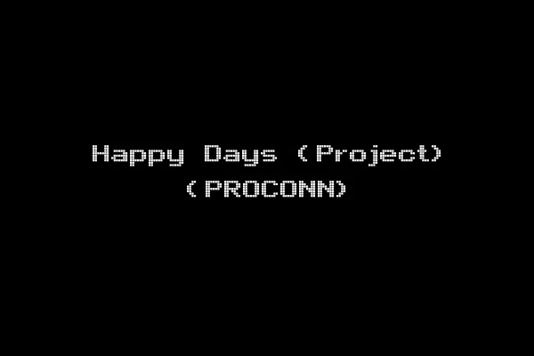 Happy Days (Project) (PROCONN)