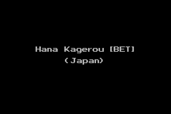 Hana Kagerou [BET] (Japan)