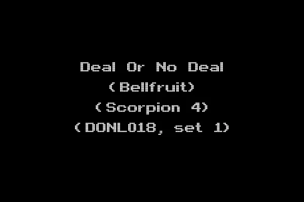 Deal Or No Deal (Bellfruit) (Scorpion 4) (DONL018, set 1)