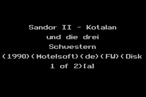 Sandor II - Kotalan und die drei Schwestern (1990)(Motelsoft)(de)(FW)(Disk 1 of 2)[a]