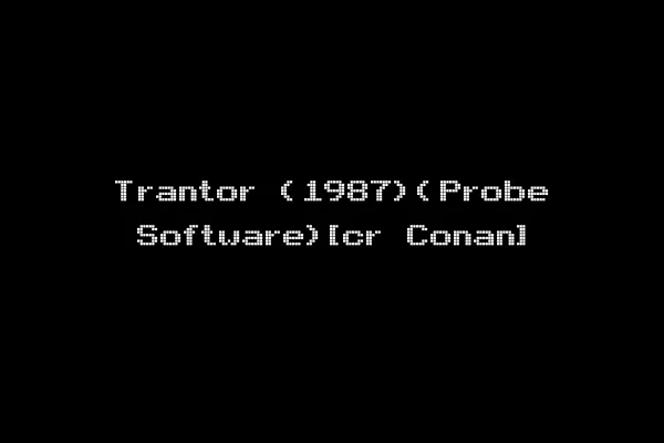 Trantor (1987)(Probe Software)[cr Conan]