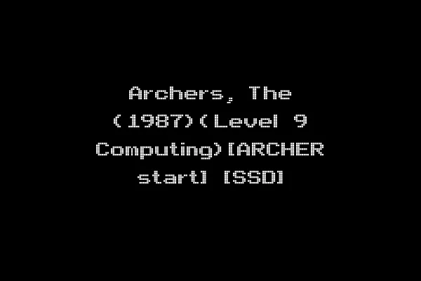 Archers, The (1987)(Level 9 Computing)[ARCHER start] [SSD]
