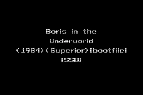 Boris in the Underworld (1984)(Superior)[bootfile] [SSD]