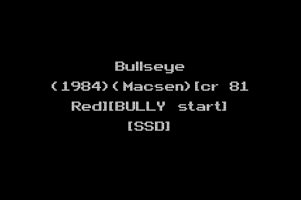 Bullseye (1984)(Macsen)[cr 81 Red][BULLY start] [SSD]