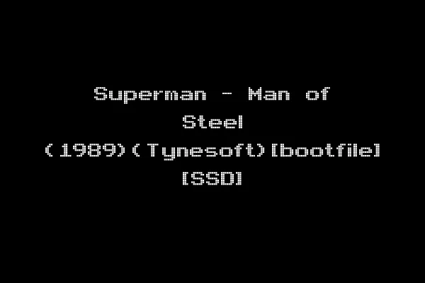 Superman - Man of Steel (1989)(Tynesoft)[bootfile] [SSD]