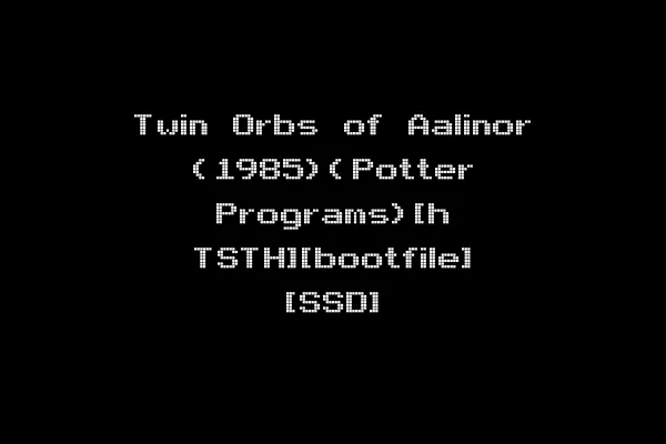 Twin Orbs of Aalinor (1985)(Potter Programs)[h TSTH][bootfile] [SSD]
