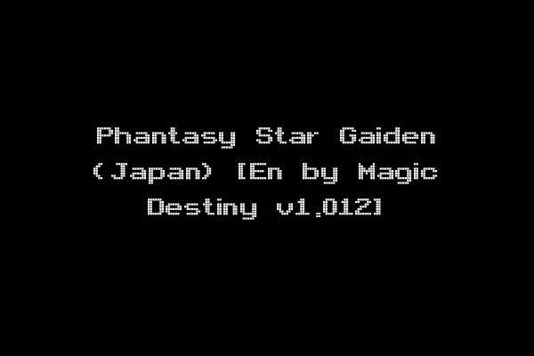 Phantasy Star Gaiden (Japan) [En by Magic Destiny v1.012]