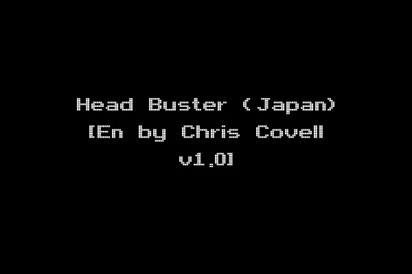 Head Buster (Japan) [En by Chris Covell v1.0]