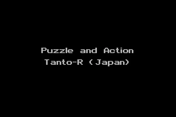 Puzzle and Action Tanto-R (Japan)