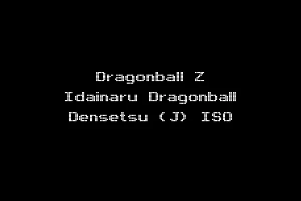 Dragonball Z Idainaru Dragonball Densetsu (J) ISO
